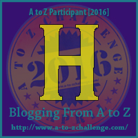 H on Blogging from A to Z