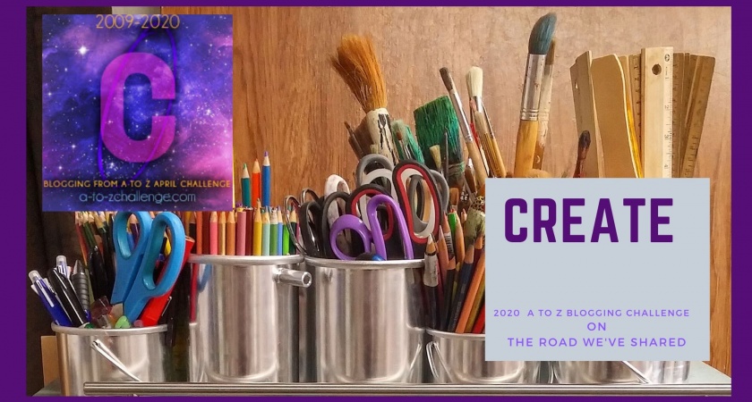 Create – A to Z Blogging Challenge