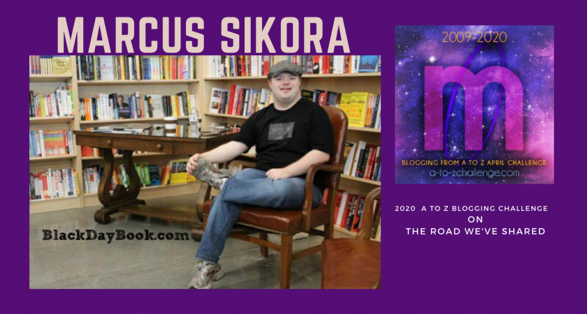 Marcus Sikora – A to Z Blogging Challenge