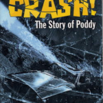 Crash the story of Poddy