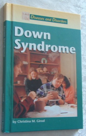 Diseases and Disorders - Down Syndrome